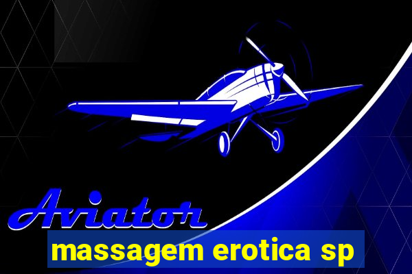 massagem erotica sp